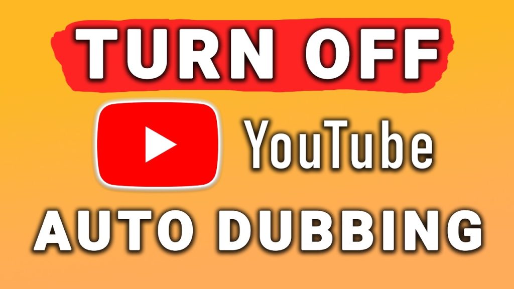 How to Remove Auto Dubbed on Youtube